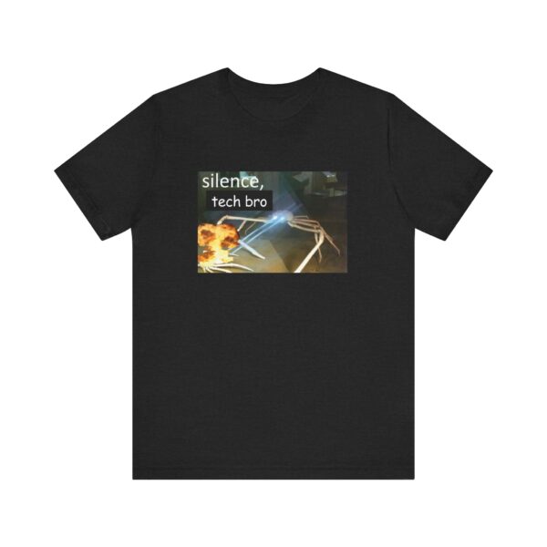 Silence Tech Bro Tee