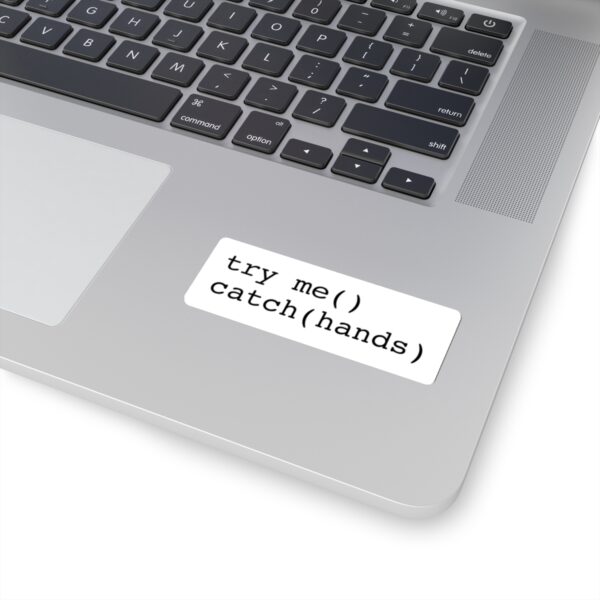 Try Me, Catch Hands Laptop Sticker - Image 5